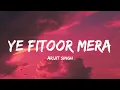 Ye Fitoor Mera - Arijit Singh (Lyrics) | Lyrical Bam Hindi