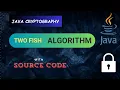 Encrypt and Decrypt Images Using the Two Fish Algorithm in Java