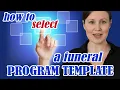 How To Select or Choose A Funeral Program Template