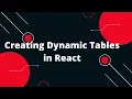Create Dynamic Tables in React with React Table Step-by-Step Tutorial