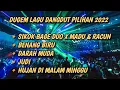 Download Lagu DUGEM MADU DAN RACUN X SIKOK BAGE DUO X DUGEM BENANG BIRU VIRAL TIKTOK 2022
