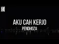 Download Lagu Pendhoza - Aku Cah Kerjo (Lirik Video)