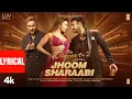 Lagu Jhoom Sharaabi (Lyrics)– De De Pyaar De 2 | Ajay Devgn, Rakul Preet Singh | Yo Yo Honey Singh