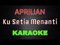 Download Lagu Aprilian - Ku Setia Menanti [Karaoke] | LMusical