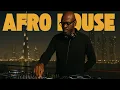 Lagu Deep Afro House Hits Of 2025 | Black Coffee x Dubai Vibes