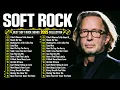Download Lagu Eric Clapton, Lionel Richie, Phil Collins, Bee Gees, Eagles,Foreigner📀Soft Rock Ballads 70s 80s 90s