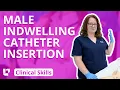 Indwelling Urinary Catheter Insertion on Male - Clinical Nursing Skills LevelUpRN