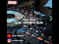 Download Lagu DJ TULUS - HATI HATI DI JALAN TIKTOK 2022 | FUNKOT REMIX
