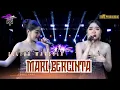 MARI BERCINTA - SELIYA MARSELLA || THE GEN ZIE OF PANTURA SELIYA MRASELLA 
