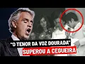 O que aconteceu com ANDREA BOCELLI