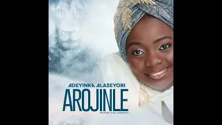 adeyinka alaseyori arojinle
