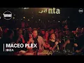 Download Lagu Maceo Plex Boiler Room Ibiza DJ Set