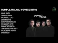 Lagu KUMPULAN LAGU TERBAIK YOVIE \u0026 NUNO