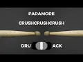 Paramore - Crushcrushcrush (drumless) - 137 BPM