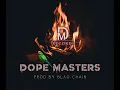 Dope masters ft Msara Yigavi \u0026 Emiky \