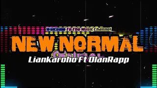 Download NEW NORMAL || LianKaroho Ft OlanRapp MP3