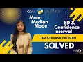 Solve HackerRank Problem Using Python Mean Median Mode SD Confidence Interval Explained