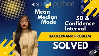 Solve HackerRank Problem Using Python Mean Median Mode SD Confidence Interval Explained