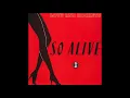 So Alive - Love & Rockets