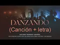Download Lagu Danzando - Christine D’Clario, Travy Joe, Daniel Calveti y Gateway Worship Español (canción + letra)