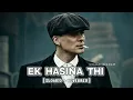 Download Lagu EK HASINA THI 🥷[ Slow and reverb] || gym song || x Dj Monster 👹