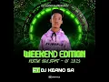 Lagu DJ KeanO SA - Weekend Edition 07 Festive Kick Start 2025 