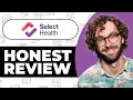 SelectHealth Health Insurance Review - Usage Experience