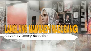 Download Langlang mambaen mabugang - Ovhy Firsty ( Cover by Desry Nasution ) MP3