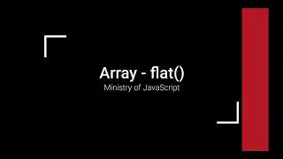 JavaScript Array - flat