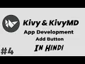 Kivy Tutorial for Beginners Part 4 - Adding Buttons to Your Kivy Applications