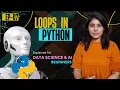 L-7 Python Loops Tutorial Python for AI Beginners