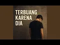 Download Lagu terbuang karena dia