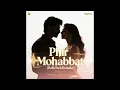 Download Lagu Phir Mohabbat X Deet - BollyTech 🇮🇳