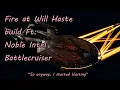 Noble Intel Battlecruiser FAW Haste Broadside Build