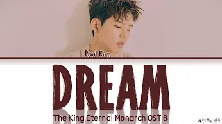 Download Paul Kim Dream Lyrics | 폴킴 더 킹 : 영원의 군주 OST 가사 (The King Eternal Monarch OST 8) MP3