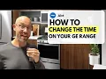 How To Change The Time On Your GE Profile Range
