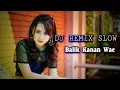 Download Lagu Dj BALIK KANAN WAE  - Happy Asmara Versi dj Angklung  Slow bass