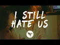 Download Lagu One Hope - i still hate us (Lyrics)