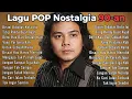 Lagu LAGU NOSTALGIA 80-90an PALING BANYAK DICARI, Tembang Kenangan Terbaik Teman Di Perjalanan