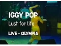 Iggy Lust for life Olympia