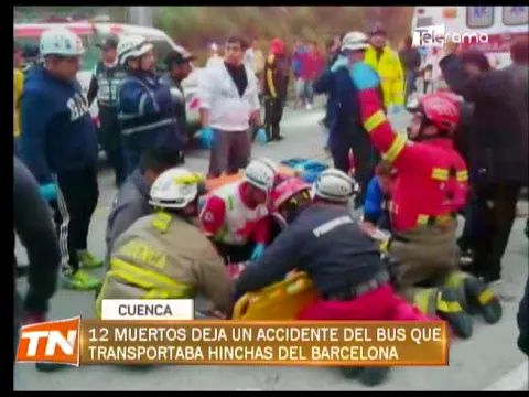 12 muertos deja un accidente del bus que transportaba hinchas del Barcelona