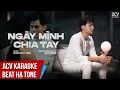 Download Lagu Karaoke | Ngày Minh Chia Tay - Phan Duy Anh | Beat Hạ Tone Nam