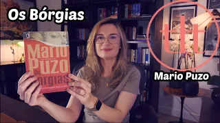 Os Bórgias (Mario Puzo) | Tatiana Feltrin