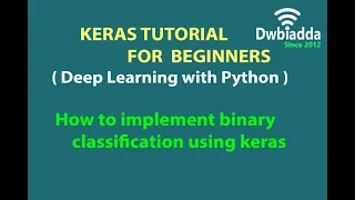 How to implement binary classification using keras Keras tutorial s