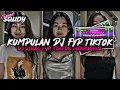 Lagu KUMPULAN DJ FYP TIKTOK 2025 SOUND KANE JEDAG JEDUG FUL BAS TERBARU