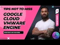 Google Cloud VMware Engine What You Need to Know