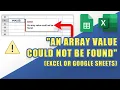 FIX Error An Array Value Could Not Be Found in Excel or Google Sheets