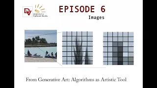 Generative Art Episode 6 Images
