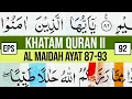 KHATAM QURAN II SURAH AL MAIDAH AYAT 87-93 TARTIL BELAJAR MENGAJI - EP 92