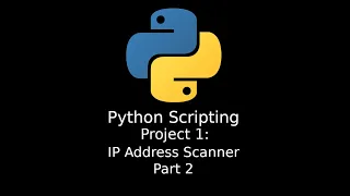 Python First Project - IP Scanner Part 2